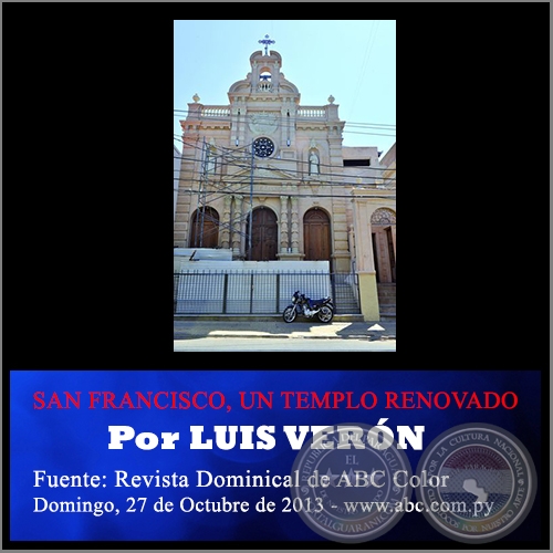SAN FRANCISCO, UN TEMPLO RENOVADO - Por LUIS VERÓN - Domingo, 27 de Octubre de 2013 